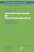 E-Book (pdf) Innovationsprozesse im Dienstleistungssektor von Christiane Hipp