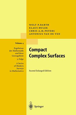 Couverture cartonnée Compact Complex Surfaces de W. Barth, A. Van De Ven, Chris Peters