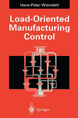 E-Book (pdf) Load-Oriented Manufacturing Control von Hans-Peter Wiendahl