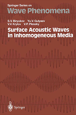 E-Book (pdf) Surface Acoustic Waves in Inhomogeneous Media von Sergey V. Biryukov, Yuri V. Gulyaev, Victor V. Krylov