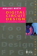 E-Book (pdf) Digital Circuit Design for Computer Science Students von Niklaus Wirth