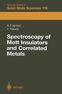 E-Book (pdf) Spectroscopy of Mott Insulators and Correlated Metals von Atsushi Fujimori, Yoshinori Tokura