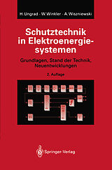 E-Book (pdf) Schutztechnik in Elektroenergiesystemen von Helmut Ungrad, Willibald Winkler, Andrzej Wiszniewski