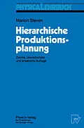 E-Book (pdf) Hierarchische Produktionsplanung von Marion Steven
