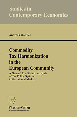 eBook (pdf) Commodity Tax Harmonization in the European Community de Andreas Haufler