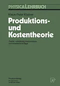 E-Book (pdf) Produktions- und Kostentheorie von Klaus-Peter Kistner