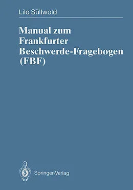 E-Book (pdf) Manual zum Frankfurter Beschwerde-Fragebogen (FBF) von Lilo Süllwold