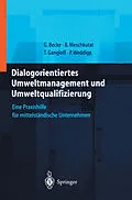 E-Book (pdf) Dialogorientiertes Umweltmanagement und Umweltqualifizierung von Guido Becke, Bärbel Meschkutat, Tanja Gangloff