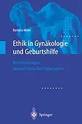 E-Book (pdf) Ethik in Gynäkologie und Geburtshilfe von Barbara Maier