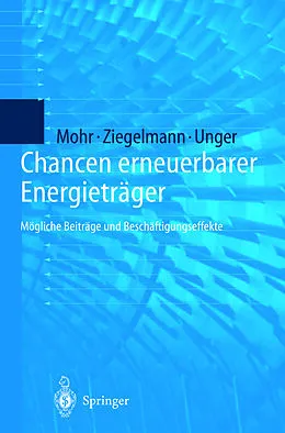 E-Book (pdf) Chancen erneuerbarer Energieträger von Markus Mohr, Arko Ziegelmann, Hermann Unger