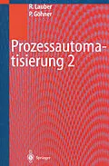 E-Book (pdf) Prozessautomatisierung 2 von Rudolf Lauber, Peter Göhner