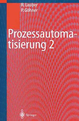 E-Book (pdf) Prozessautomatisierung 2 von Rudolf Lauber, Peter Göhner