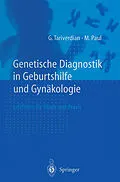 E-Book (pdf) Genetische Diagnostik in Geburtshilfe und Gynäkologie von G. Tariverdian, M. Paul