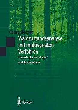 E-Book (pdf) Waldzustandsanalyse mit multivariaten Verfahren von Georg Becher