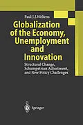 E-Book (pdf) Globalization of the Economy, Unemployment and Innovation von Paul J. J. Welfens