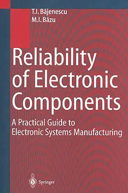 E-Book (pdf) Reliability of Electronic Components von Titu I. Bajenescu, Marius I. Bazu