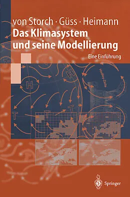 E-Book (pdf) Das Klimasystem und seine Modellierung von Hans von Storch, Stefan Güss, Martin Heimann