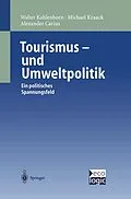 E-Book (pdf) Tourismus-und Umweltpolitik von Walter Kahlenborn, Michael Kraack, Alexander Carius
