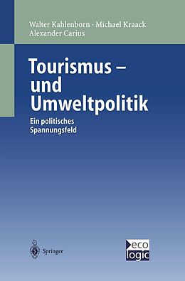 E-Book (pdf) Tourismus-und Umweltpolitik von Walter Kahlenborn, Michael Kraack, Alexander Carius