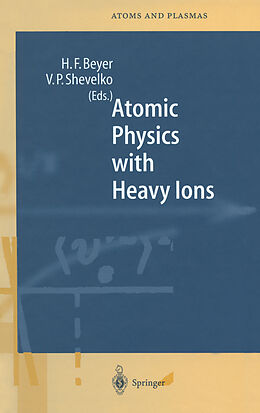 eBook (pdf) Atomic Physics with Heavy Ions de 