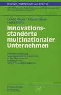 E-Book (pdf) Innovationsstandorte multinationaler Unternehmen von Guido Reger, Marian Beise, Heike Belitz