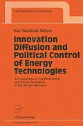 E-Book (pdf) Innovation Diffusion and Political Control of Energy Technologies von Karl Mathias Weber
