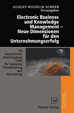 E-Book (pdf) Electronic Business und Knowledge Management  Neue Dimensionen für den Unternehmungserfolg von 