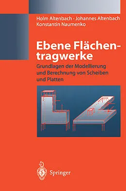 E-Book (pdf) Ebene Flächentragwerke von Holm Altenbach, Johannes Altenbach, Konstantin Naumenko
