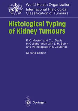 E-Book (pdf) Histological Typing of Kidney Tumours von F. K. Mostofi, C. J. Jr. Davis