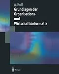 E-Book (pdf) Grundlagen der Organisations-und Wirtschaftsinformatik von Arno Rolf