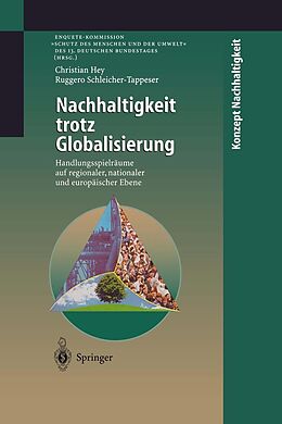 E-Book (pdf) Nachhaltigkeit trotz Globalisierung von Christian Hey, Ruggero Schleicher-Tappeser