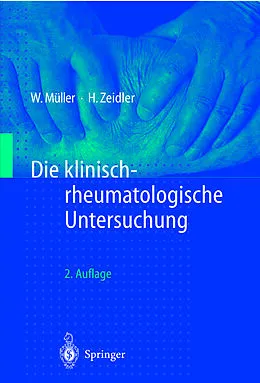 E-Book (pdf) Die klinisch-rheumatologische Untersuchung von Wolfgang Müller, Henning Zeidler
