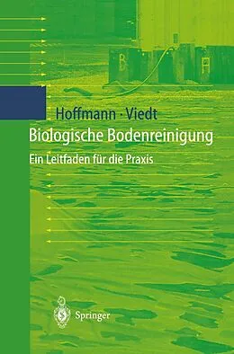 E-Book (pdf) Biologische Bodenreinigung von Johannes Hoffmann, Heike Viedt