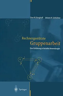E-Book (pdf) Rechnergestützte Gruppenarbeit von Uwe M. Borghoff, Johann H. Schlichter