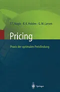 E-Book (pdf) Pricing  Praxis der optimalen Preisfindung von Thomas T. Nagle, Reed K. Holden, Georg M. Larsen