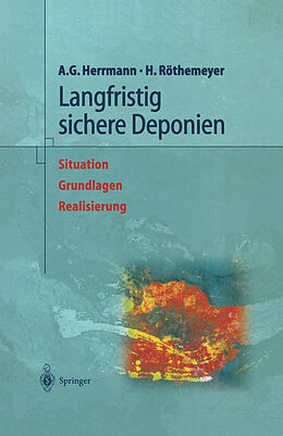 E-Book (pdf) Langfristig sichere Deponien von Albert Günter Herrmann, Helmut Röthemeyer