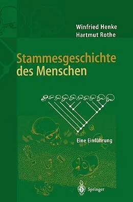 E-Book (pdf) Stammesgeschichte des Menschen von Winfried Henke, Hartmut Rothe