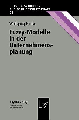 E-Book (pdf) Fuzzy-Modelle in der Unternehmensplanung von Wolfgang Hauke