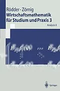 E-Book (pdf) Wirtschaftsmathematik für Studium und Praxis 3 von Wilhelm Rödder, Peter Zörnig
