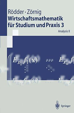 E-Book (pdf) Wirtschaftsmathematik für Studium und Praxis 3 von Wilhelm Rödder, Peter Zörnig