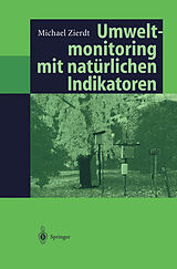 E-Book (pdf) Umweltmonitoring mit natürlichen Indikatoren von Michael Zierdt