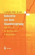 E-Book (pdf) Industrie vor dem Quantensprung von Lore Schultz-Wild, Burkart Lutz