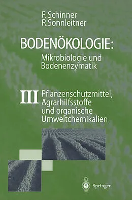 E-Book (pdf) Bodenökologie: Mikrobiologie und Bodenenzymatik Band III von Franz Schinner, Renate Sonnleitner