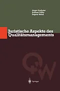 E-Book (pdf) Juristische Aspekte des Qualitätsmanagements von Jürgen Ensthaler, Andreas Füßler, Dagmar Nuissl