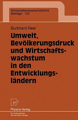 E-Book (pdf) Umwelt, Bevölkerungsdruck und Wirtschaftswachstum in den Entwicklungsländern von Burkhard Heer