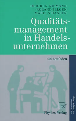 E-Book (pdf) Qualitätsmanagement in Handelsunternehmen von Heidrun Niemann, Roland Illgen, Marcus Hansen