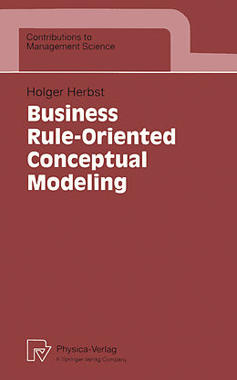 E-Book (pdf) Business Rule-Oriented Conceptual Modeling von Holger Herbst