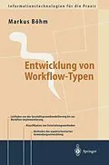 E-Book (pdf) Entwicklung von Workflow-Typen von Markus Böhm