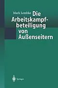 E-Book (pdf) Die Arbeitskampfbeteiligung von Außenseitern von Mark Lembke