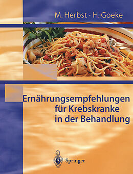 E-Book (pdf) Ernährungsempfehlungen für Krebskranke in Behandlung von M. Herbst, H. Goeke